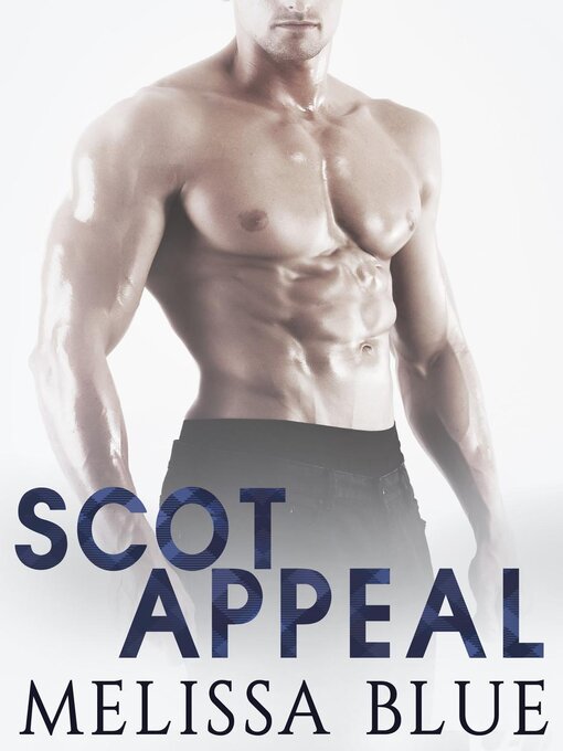 Title details for Scot Appeal by Melissa Blue - Available